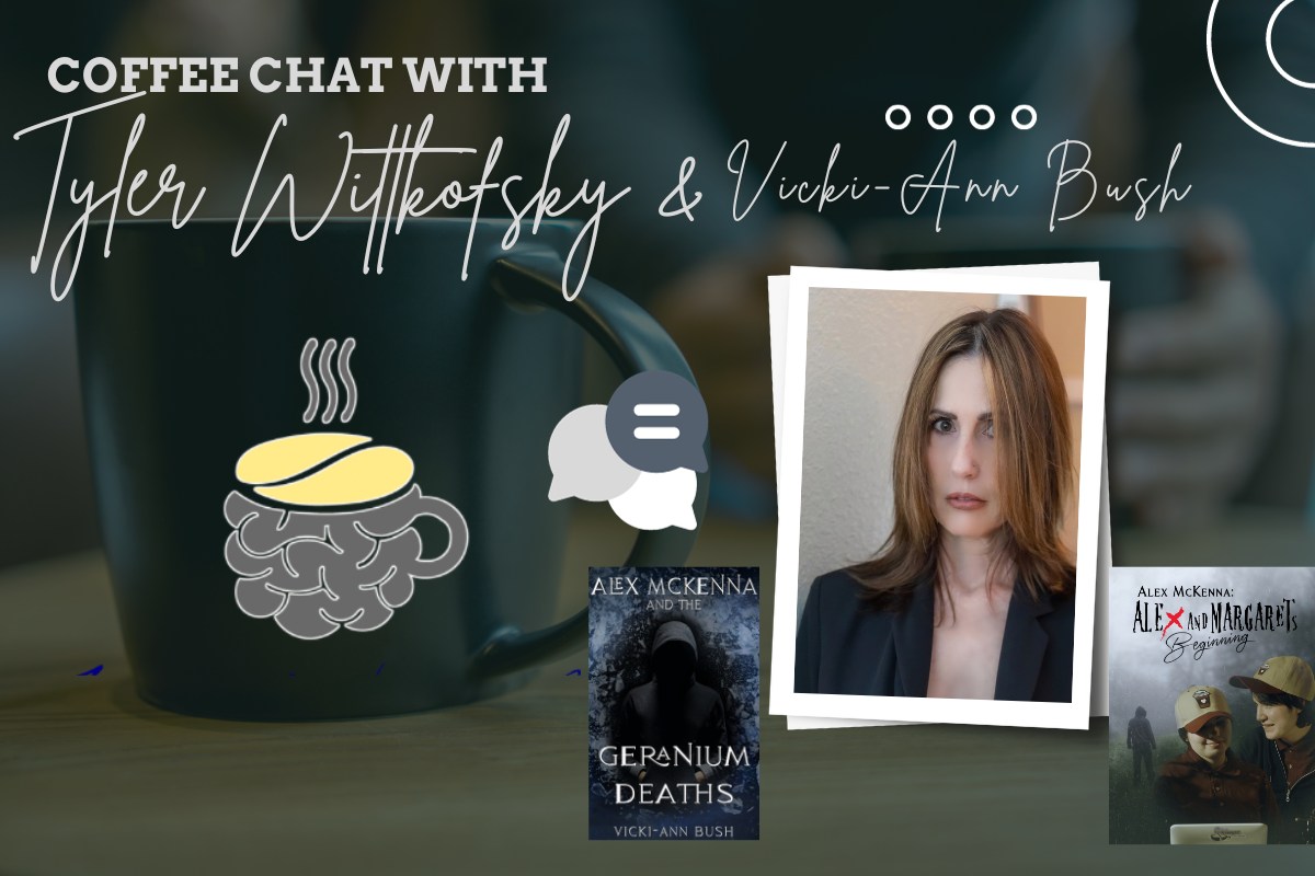 Coffee Chat With Tyler Wittkofsky: Time Travel, Coffee, and Creativity: A Spirited Chat with Award-Winning Author Vicki-Ann Bush